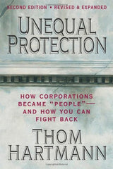 Book - Unequal Protection: How Corporations Became "People" - And How You Can Fight Back